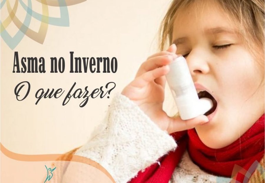 ASMA NO INVERNO – O QUE FAZER?