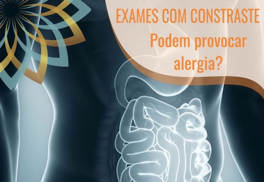 EXAMES COM CONTRASTE, PODEM CAUSAR ALERGIAS?