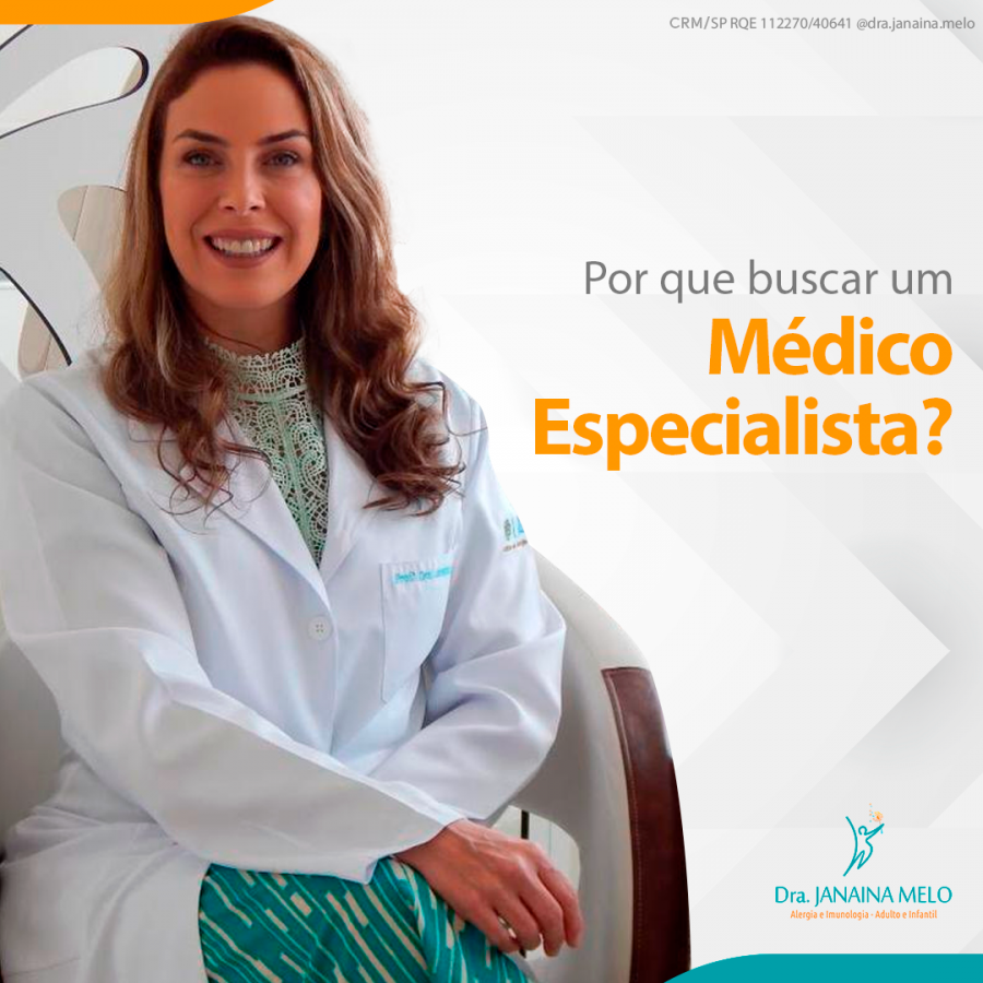 Por que buscar um Médico Especialista?